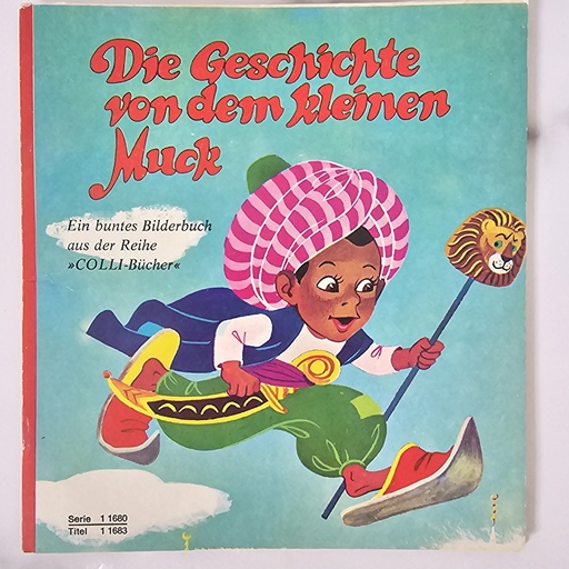 Die Geschichte von dem kleinen Muck, nach W. Hauff, J. F. Schreiber, Esslingen